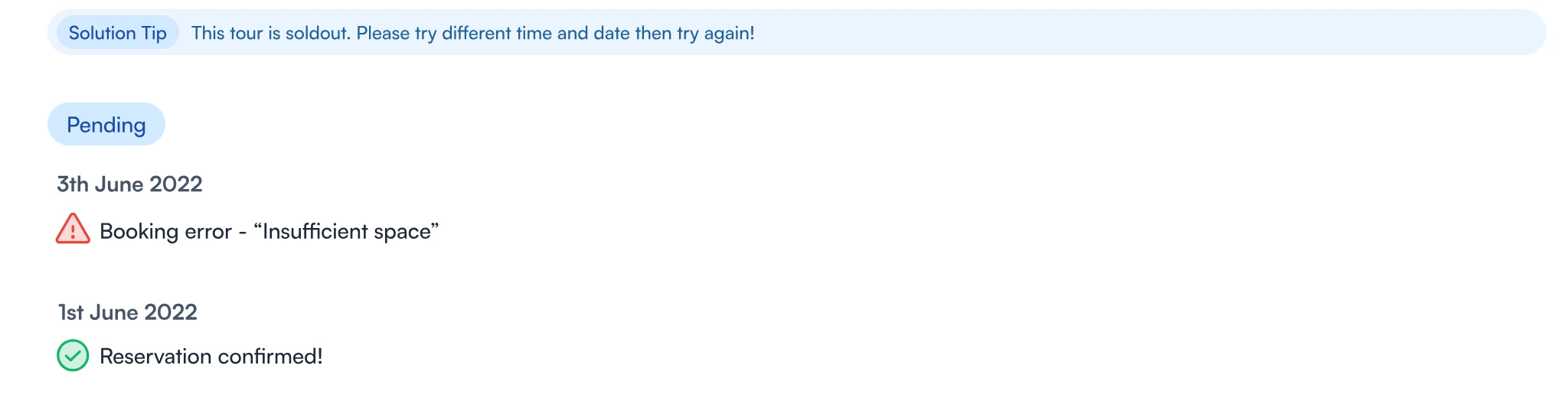Status log with a solution tip for a sold-out tour, a booking error and a confirmed reservation